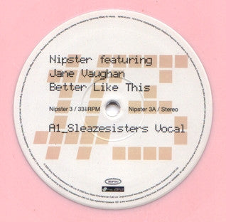 Nipster Featuring Jane Vaughan : Better Like This (12", Promo, Pin)