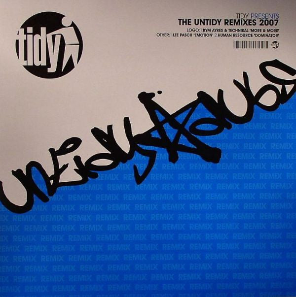 Kym Ayres & Technikal / Lee Pasch / Human Resource : The Untidy Remixes 2007 (12")