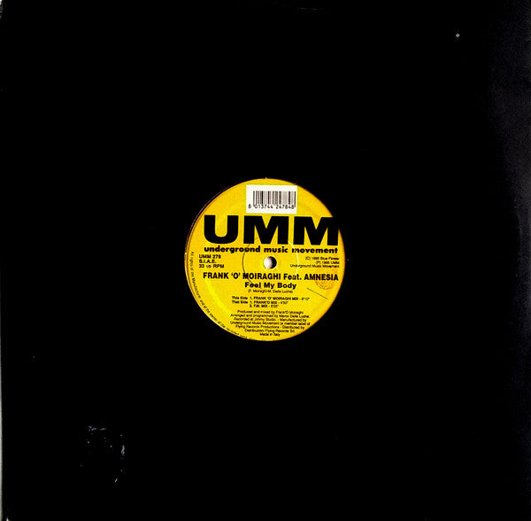 Frank 'O' Moiraghi* Feat. Amnesia (5) : Feel My Body (12")