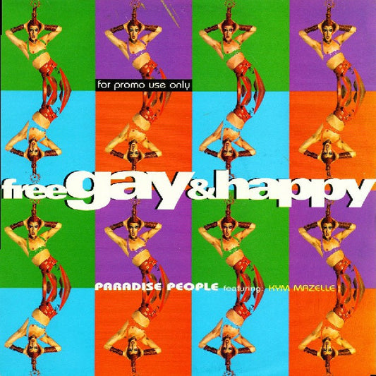 Paradise People Feat. Kym Mazelle : Free, Gay & Happy (12", Promo)