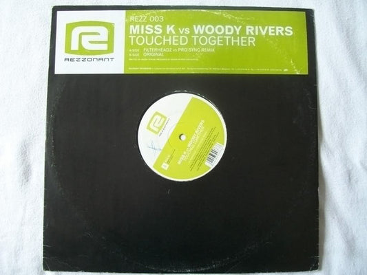 Miss K vs. Woody Rivers : Touched Together (12")