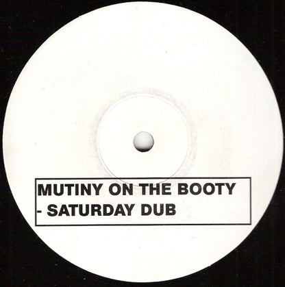 Mutiny : On The Booty (Saturday Dub) (12", Etch, Promo, W/Lbl)
