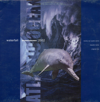 Atlantic Ocean : Waterfall 2002 (12")
