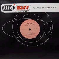 Rollercoaster : Come With Me (12")