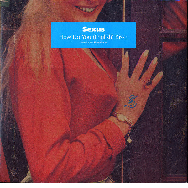 Sexus : How Do You Kiss? (Advance Copy Two) (12", Promo)