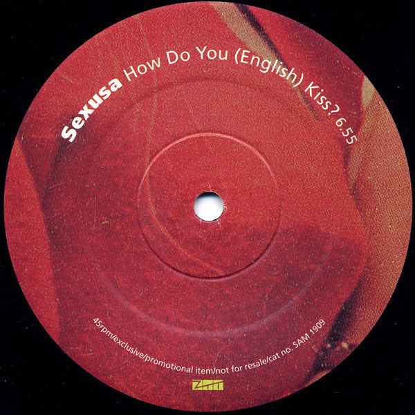 Sexus : How Do You Kiss? (Advance Copy Two) (12", Promo)