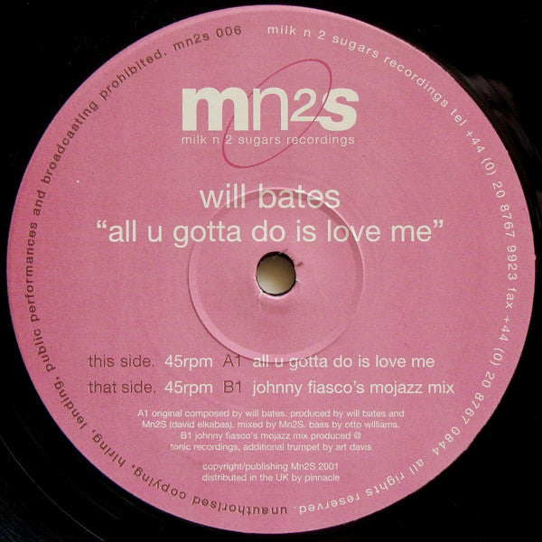Will Bates : All U Gotta Do Is Love Me (12")