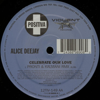Alice Deejay : Celebrate Our Love (Remixes) (12")