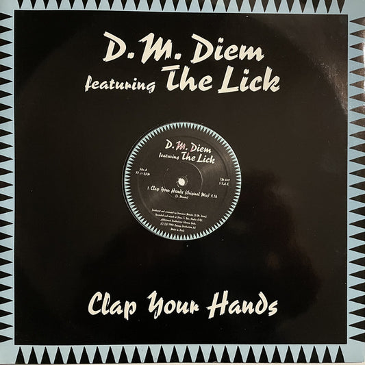 D M Diem Featuring The Lick : Clap Your Hands (12")
