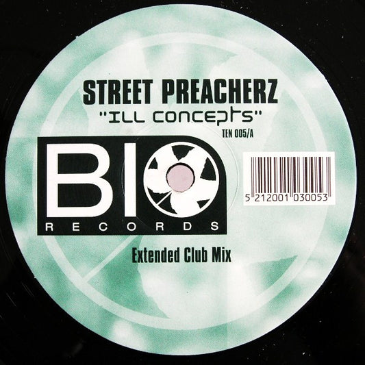 The Street Preacherz : Ill Concepts (12")