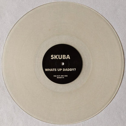 Skuba : Whats Up Daddy (12", Cle)