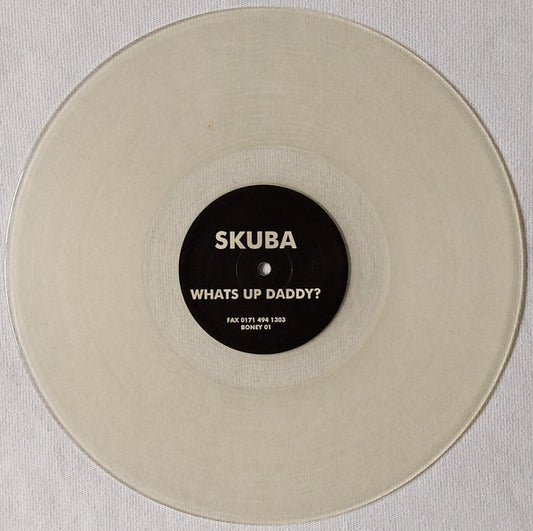 Skuba : Whats Up Daddy (12", Cle)