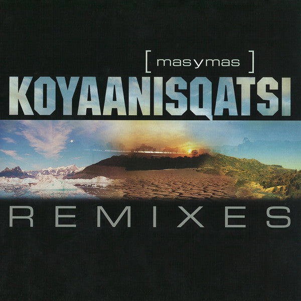 Mas Y Mas : Koyaanisqatsi (Remixes) (12")