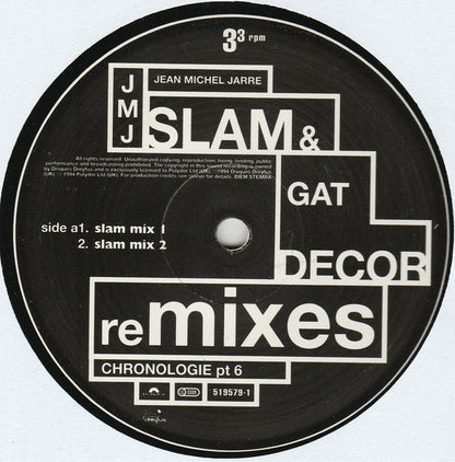 Jean-Michel Jarre : Chronologie Part 6 (Slam & Gat Decor Remixes) (12")