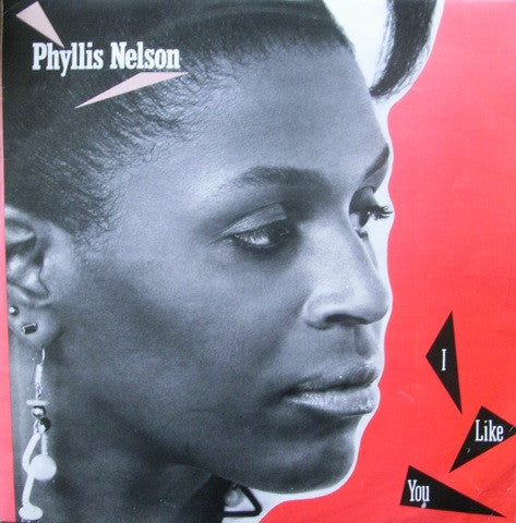 Phyllis Nelson : I Like You (12")