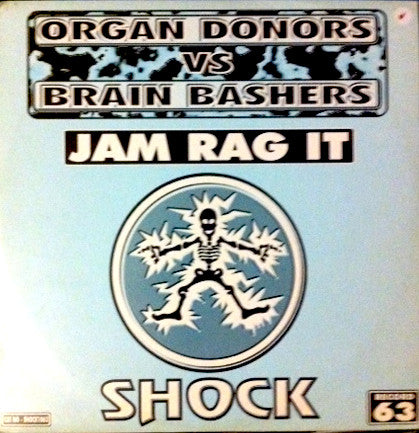 Organ Donors vs Brain Bashers : Jam Rag It (12")
