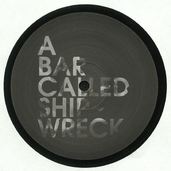 Unknown Artist : A Bar Called Shipwreck  (12")