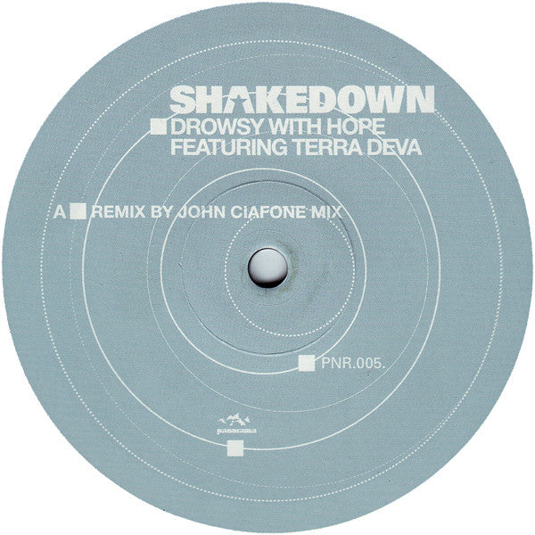 Shakedown : Drowsy With Hope (Remixes) (12")
