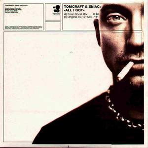 Tomcraft & Eniac : All I Got (12")
