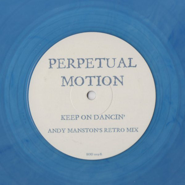 Perpetual Motion : Keep On Dancin' (Andy Manston Remixes) (12", Ltd, Blu)