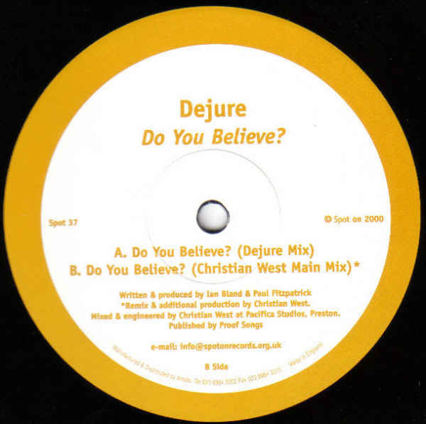 Dejure : Do You Believe? (12")
