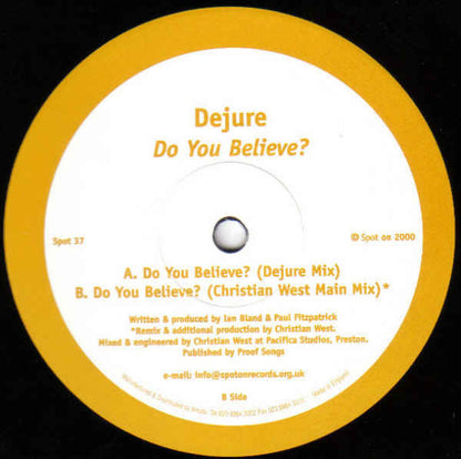 Dejure : Do You Believe? (12")