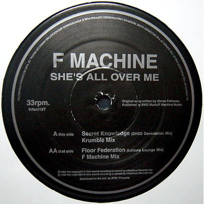 F Machine : She's All Over Me (12")