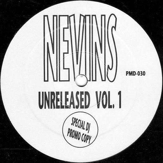Nevins* : Unreleased Vol. 1 (12", Promo)