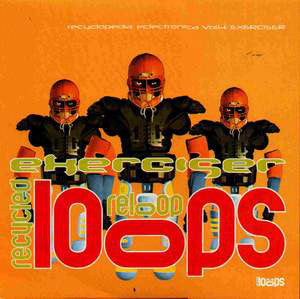 Recycled Loops : Exerciser (12")