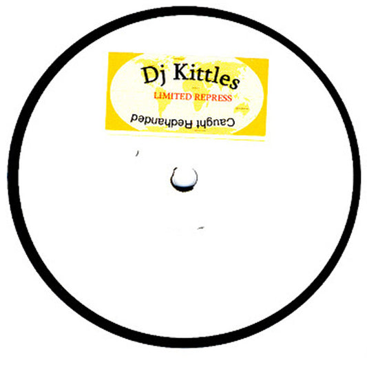 DJ Kittles : Caught Redhanded (12")
