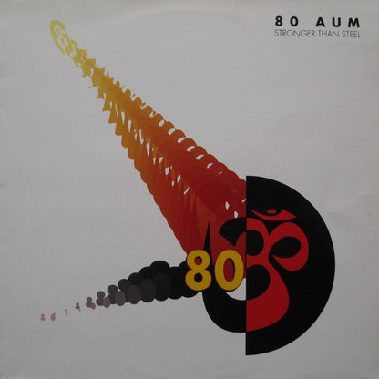 80 Aum : Stronger Than Steel (12")