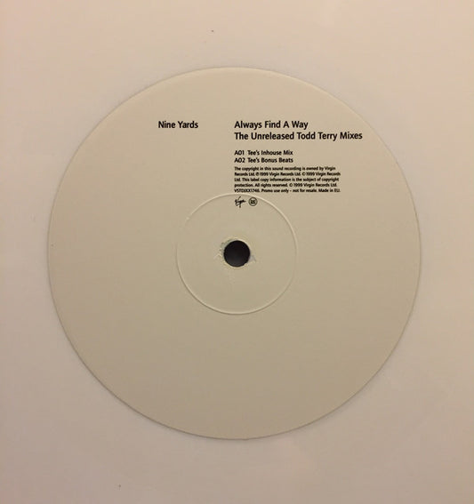 Nine Yards : Always Find A Way (The Unreleased Todd Terry Mixes) (12", Promo, Whi)