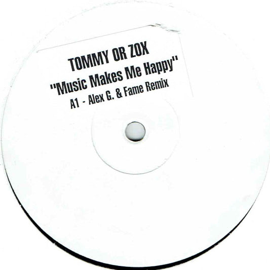 Tommy Or Zox* : Music Makes Me Happy (12", S/Sided, Maxi, W/Lbl, Sti)
