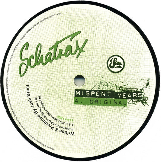 Schatrax : Mispent Years (Remixes) (12")