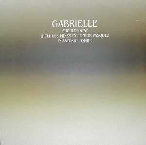 Gabrielle : Should I Stay (12", Promo)