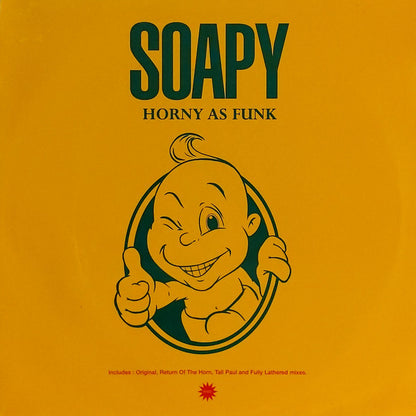 Soapy : Horny As Funk (12")
