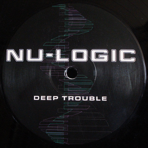 Nu-Logic : Deep Trouble (12", Unofficial)