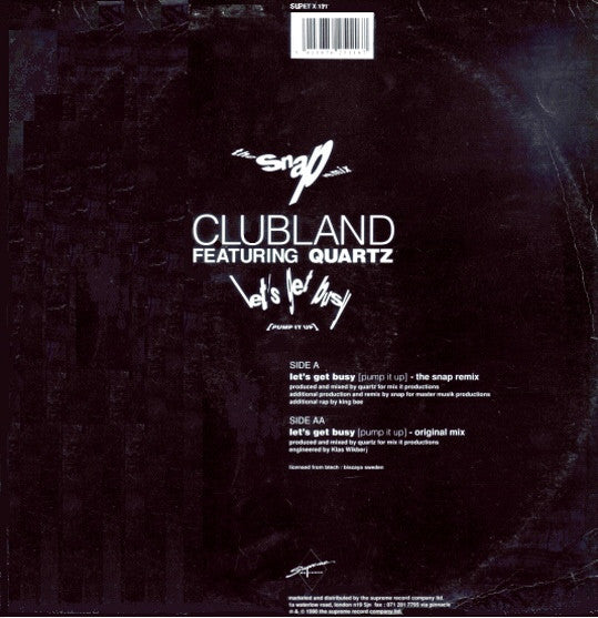 Clubland Featuring Quartz (2) : Let's Get Busy (Pump It Up) (The Snap Remix) (12")
