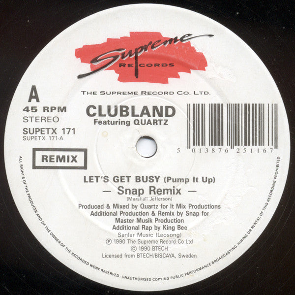 Clubland Featuring Quartz (2) : Let's Get Busy (Pump It Up) (The Snap Remix) (12")