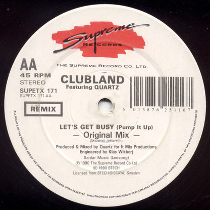 Clubland Featuring Quartz (2) : Let's Get Busy (Pump It Up) (The Snap Remix) (12")