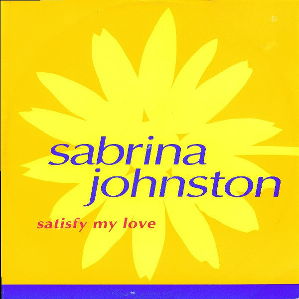 Sabrina Johnston : Satisfy My Love (12", Single)