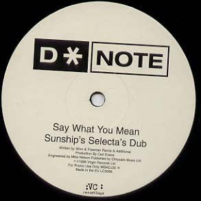 D*Note : Say What You Mean (12", S/Sided, Promo)
