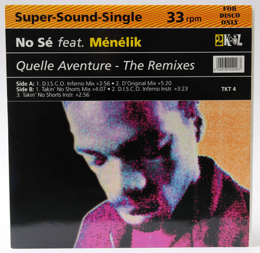 No Sé Feat. Menelik : Quelle Aventure - The Remixes (12")