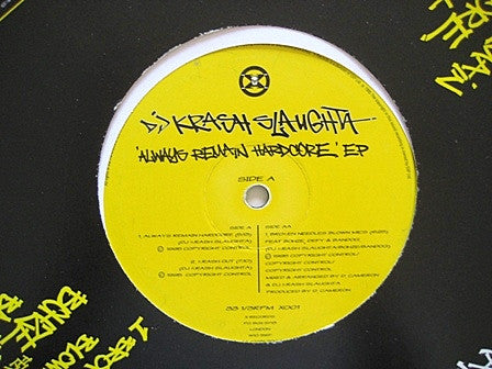 Krash Slaughta : Always Remain Hardcore EP (12", EP)