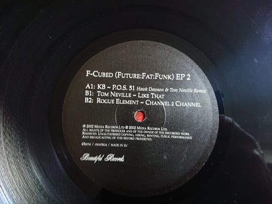 BK / Tom Neville / Rogue Element : F-Cubed (Future:Fat:Funk) EP 2 (12", EP)