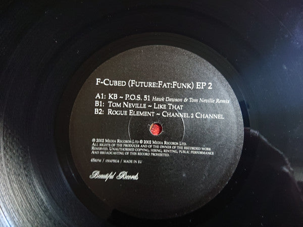 BK / Tom Neville / Rogue Element : F-Cubed (Future:Fat:Funk) EP 2 (12", EP)