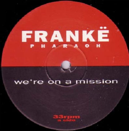 Frankë* : We're On A Mission (12")