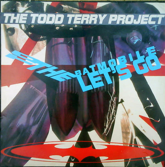 The Todd Terry Project : To The Batmobile Let's Go (LP, Album)
