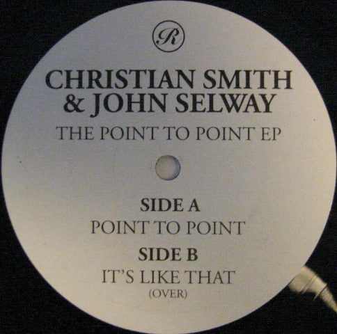 Christian Smith & John Selway : Point To Point EP (12", EP, Ltd, W/Lbl)