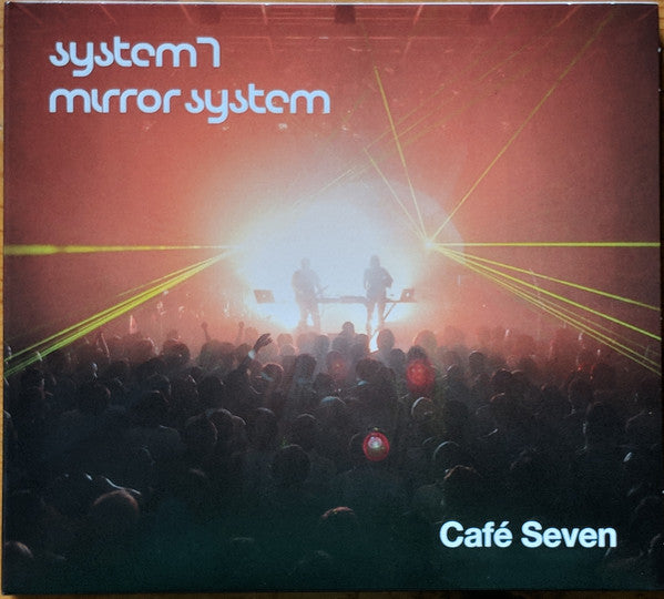 System 7 / Mirror System : Café Seven (CD, Album)
